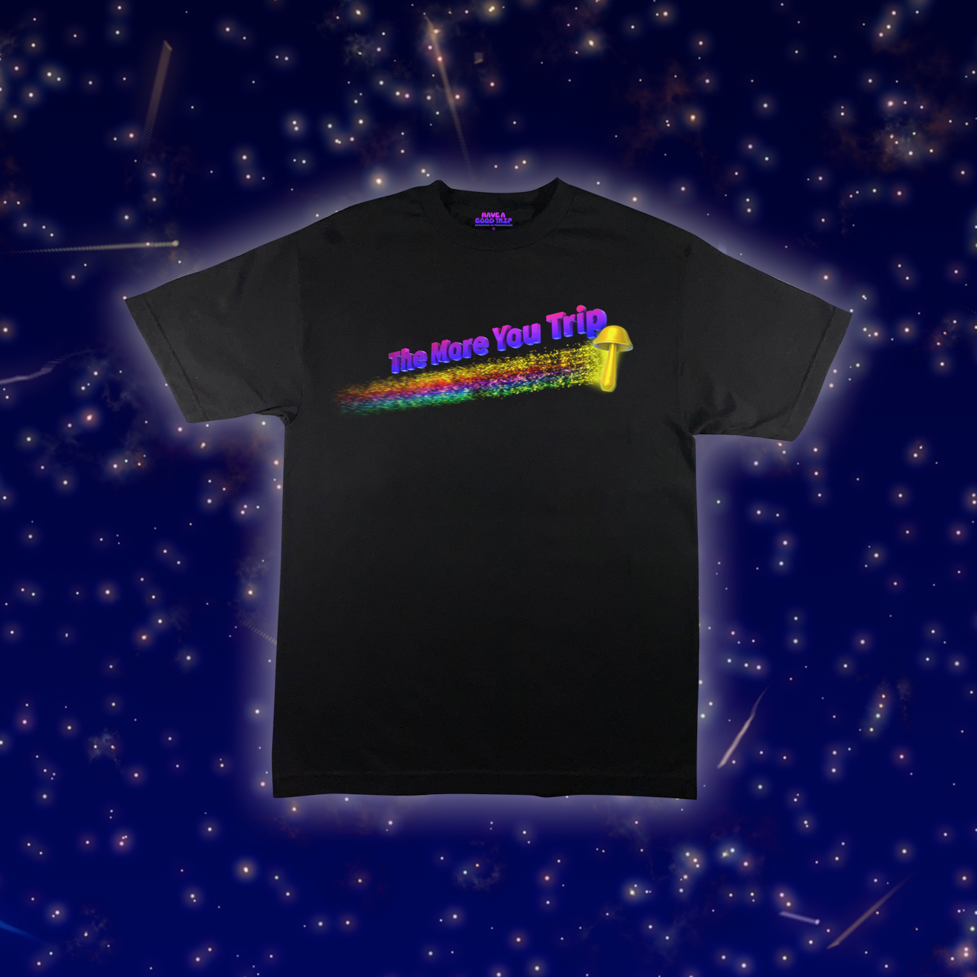 More You Trip Tee